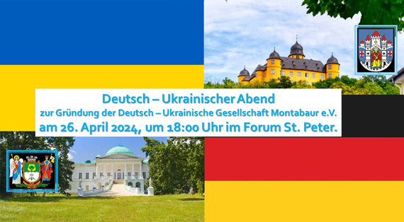 Deutsch-ukrainischer Abend mit Gründung der deutsch-ukrainischen Gesellschaft e. V.